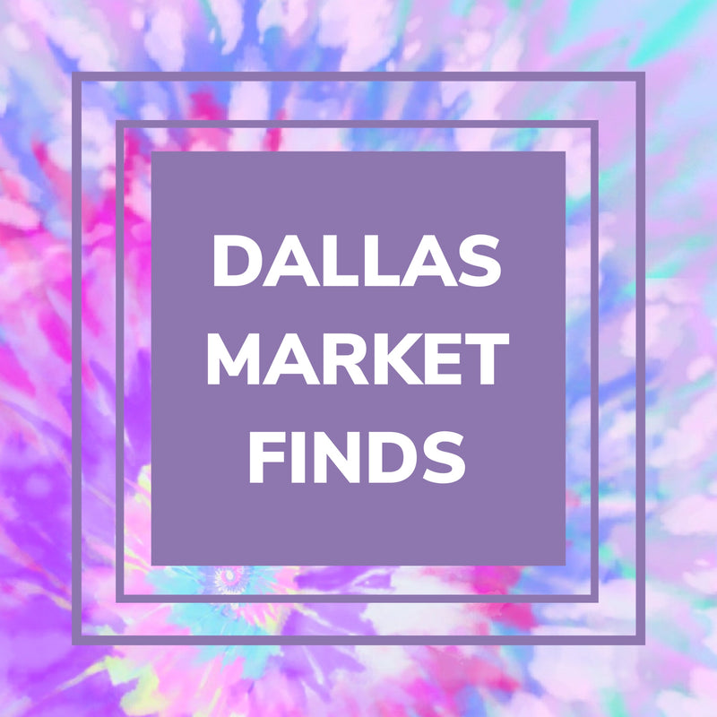 DALLAS MARKET FINDS-AUG ‘24